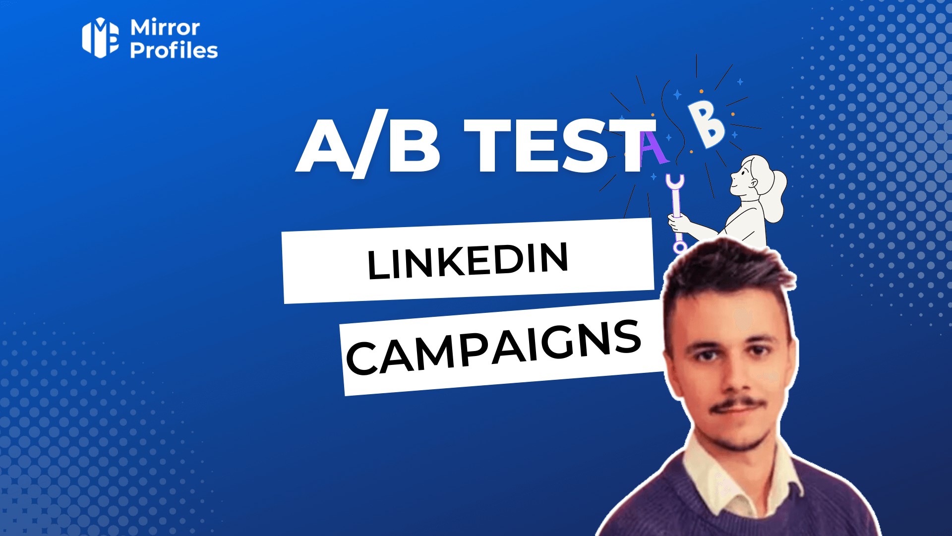 how to ab test linkedin campaigns