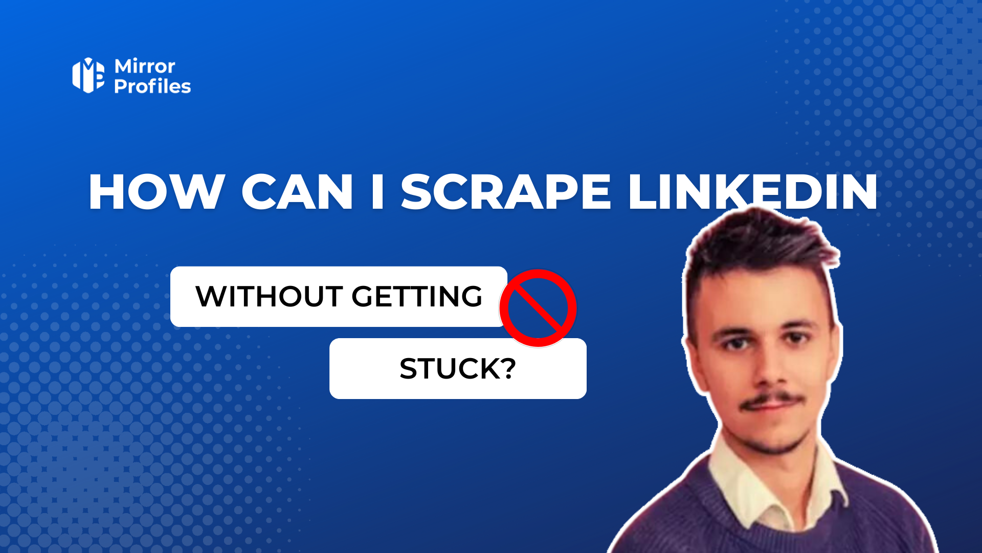 How can I scrape Linkedin without getting stuck?