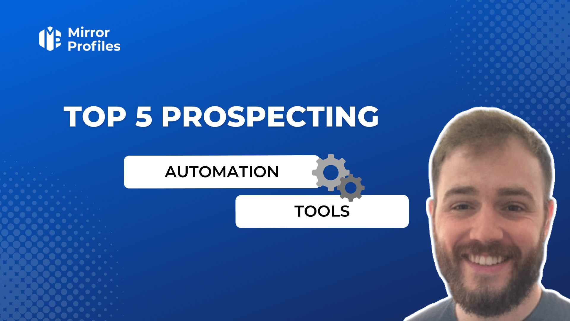 Top 5 prospecting automation tools