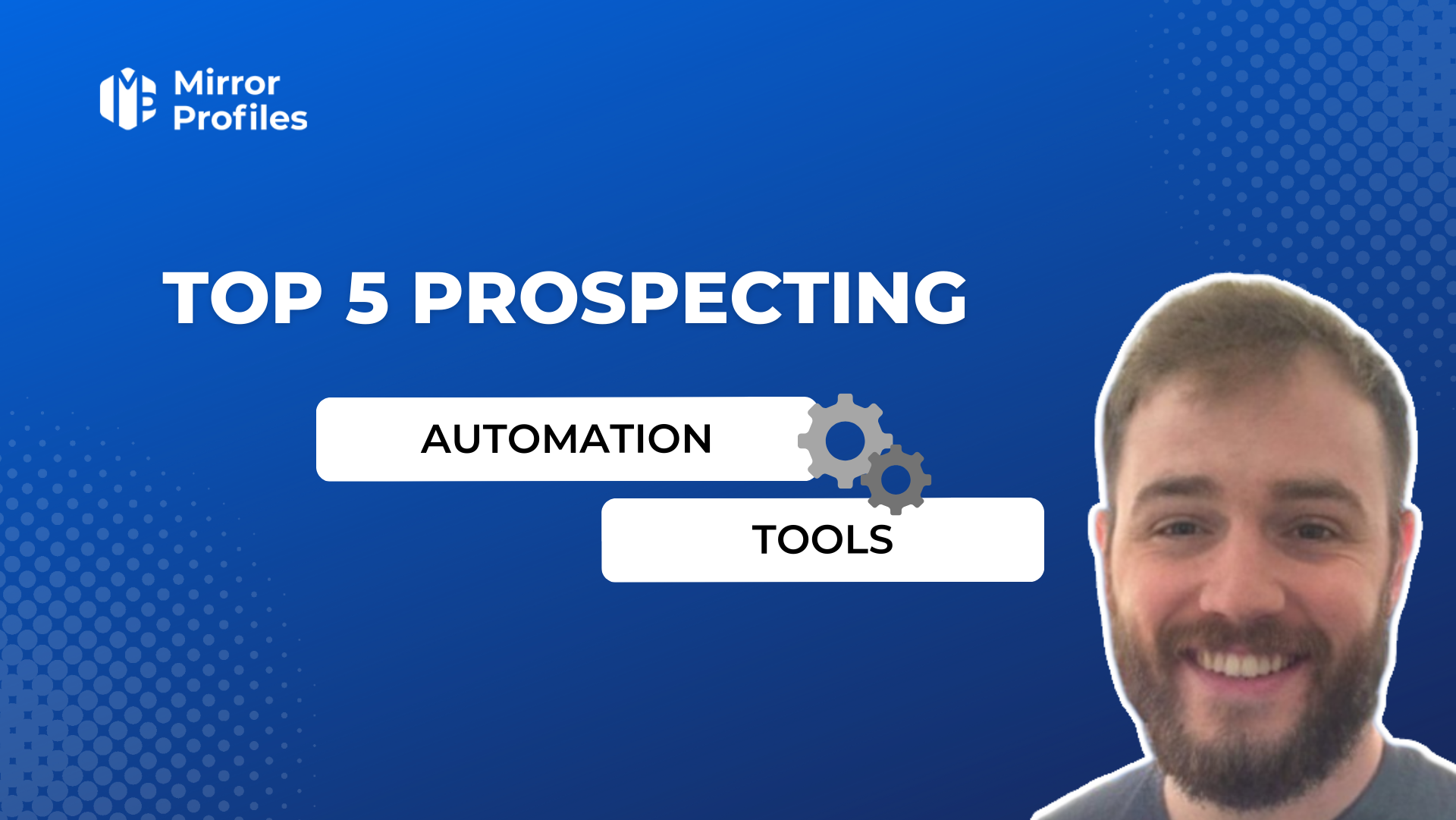 Top 5 prospecting automation tools