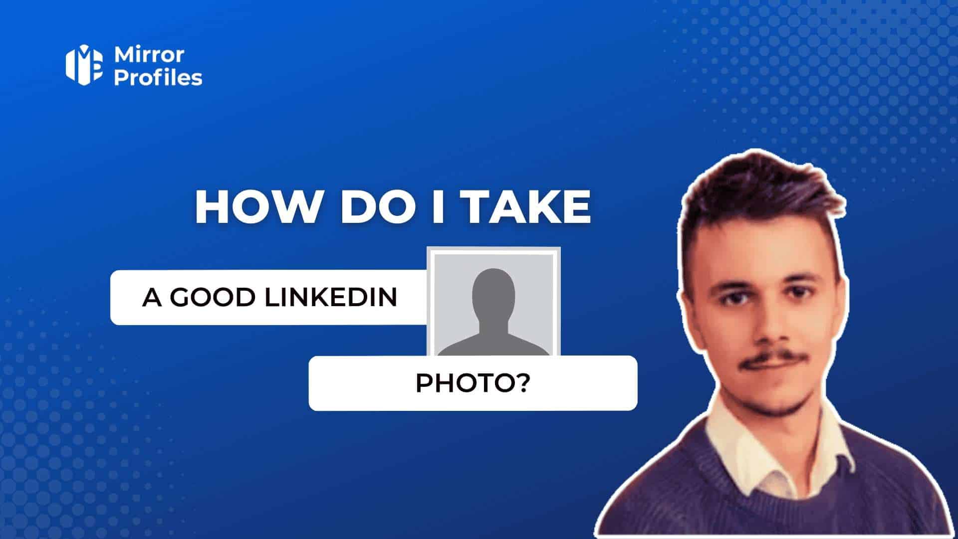 comment faire une photo linkedin