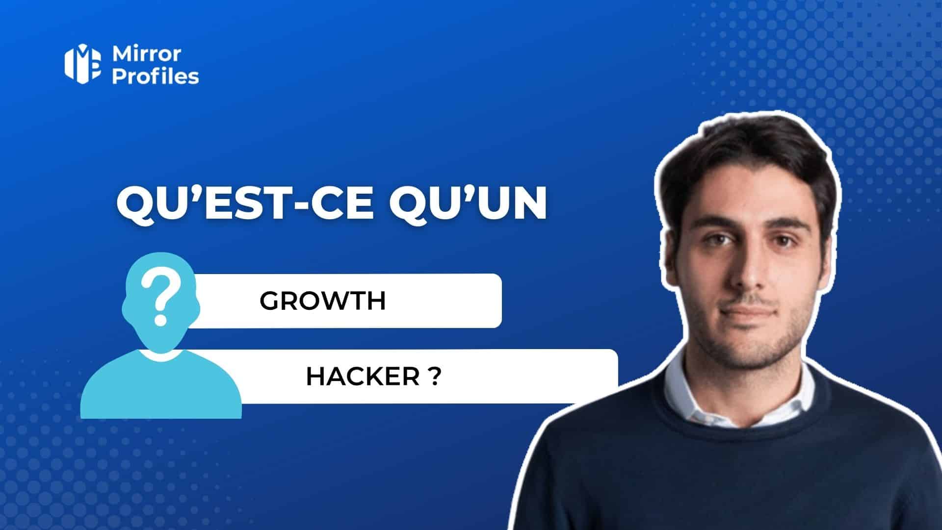 Qu’est-ce qu’un Growth Hacker ?