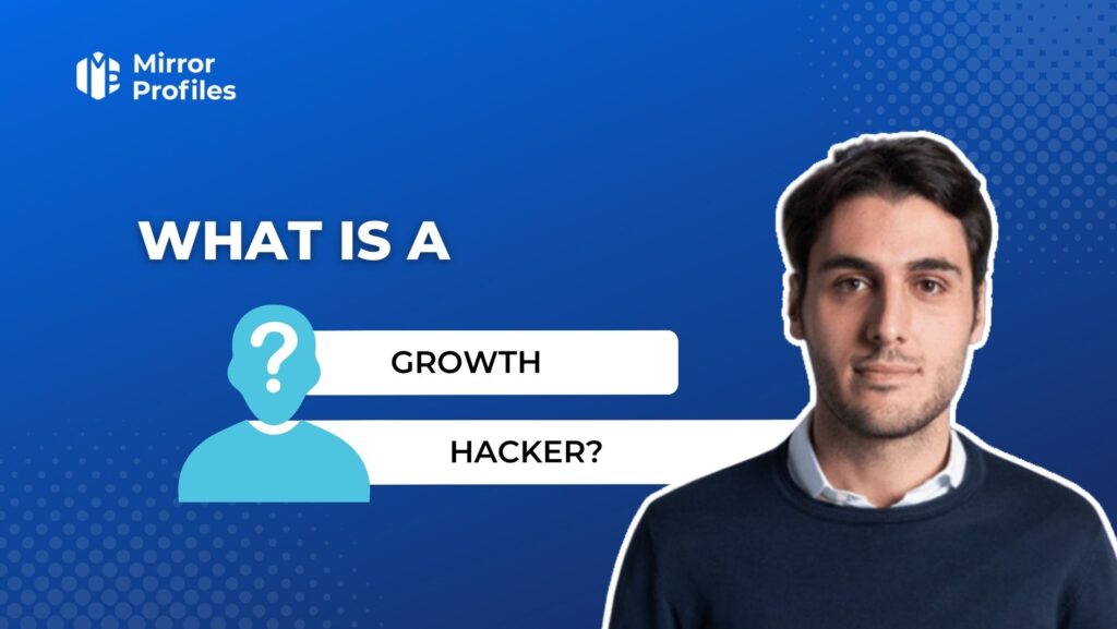 What is a Growth Haker?