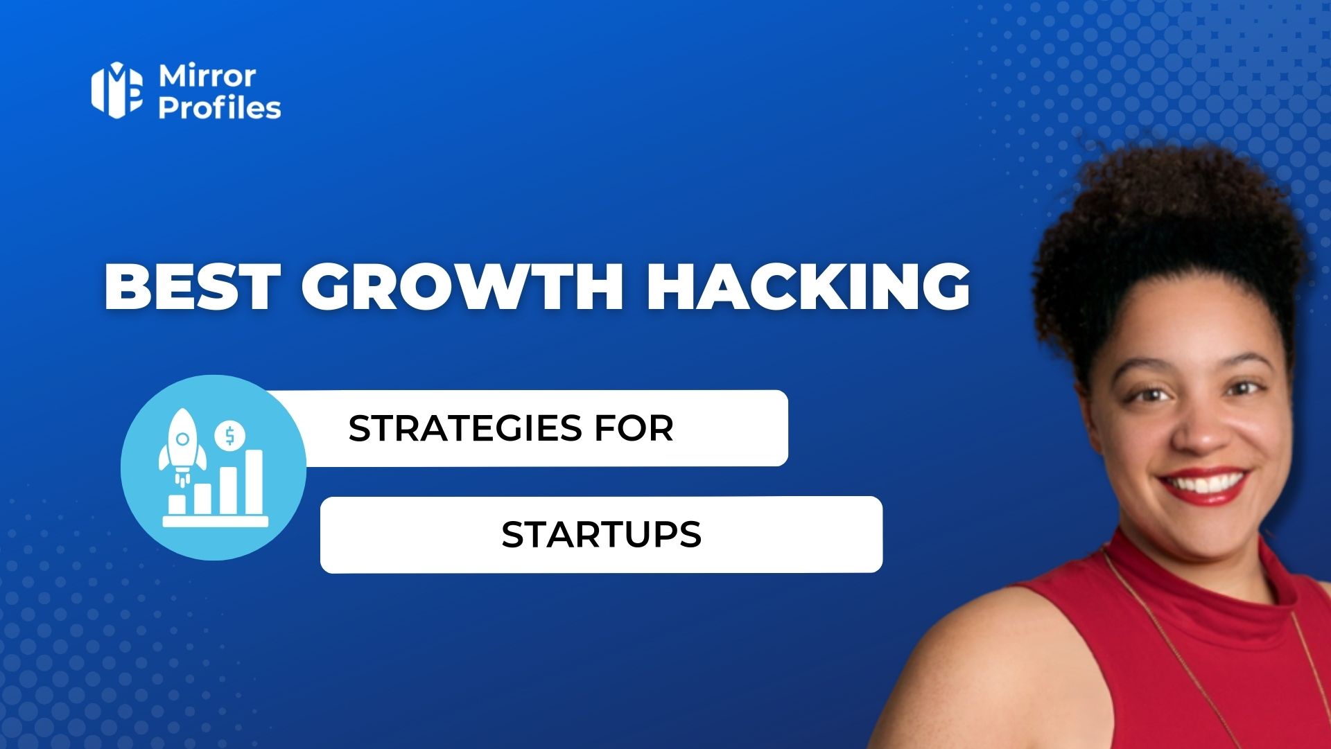 Best growth hacking strategies for stratups