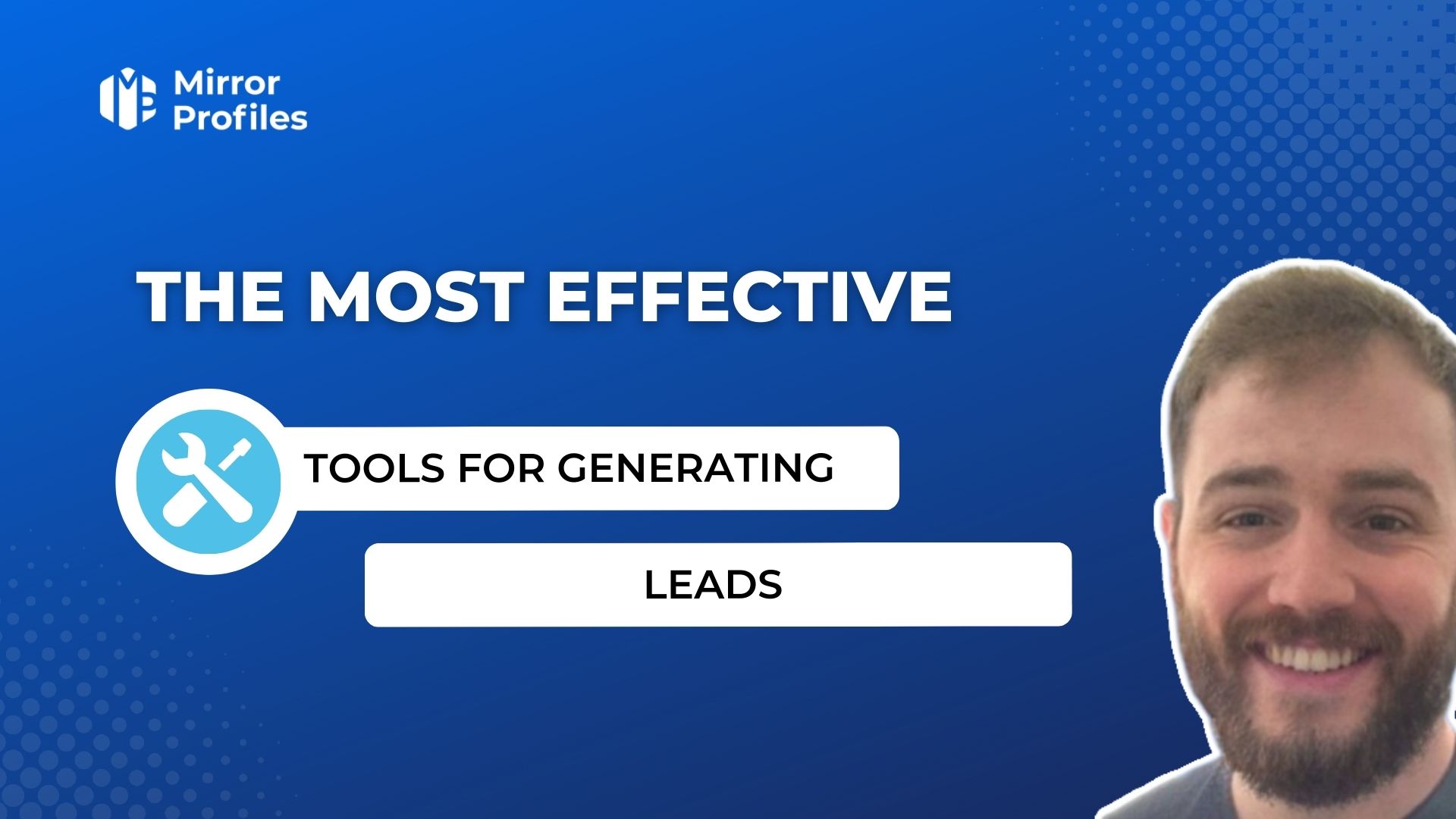 The most effective tools for generating leads