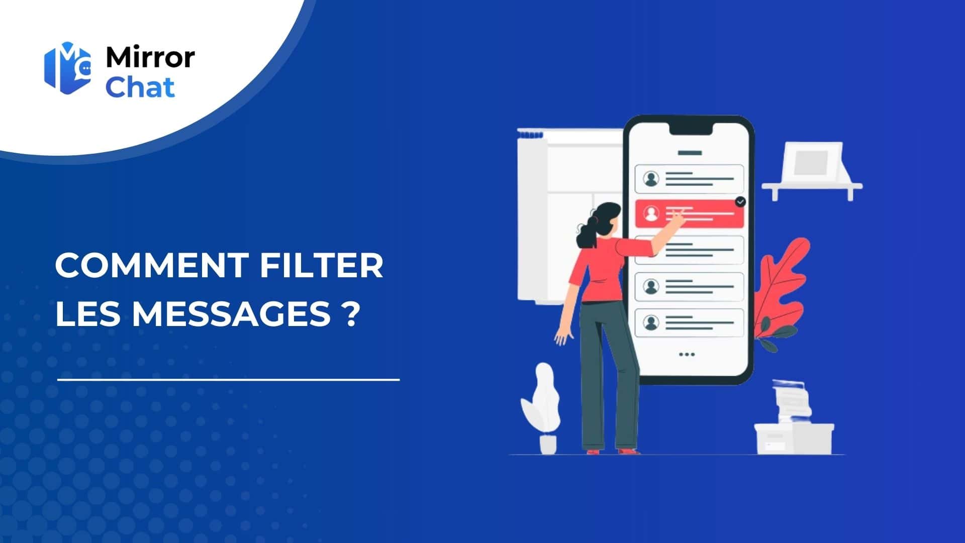 MirrorChat - Comment filtrer les messages ?