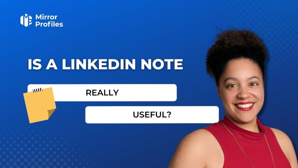 Is a Linkedin note really useful?