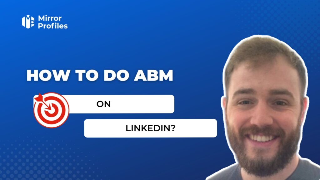 How to do ABM on Linkedin?