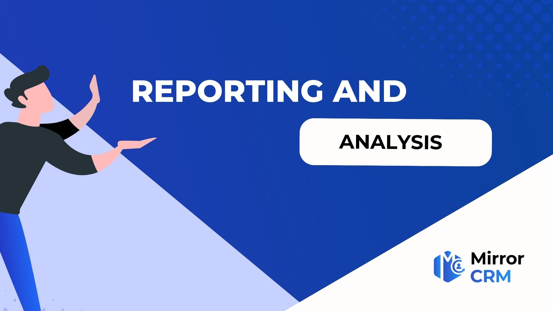 MirrorCRM: Reports and analyses