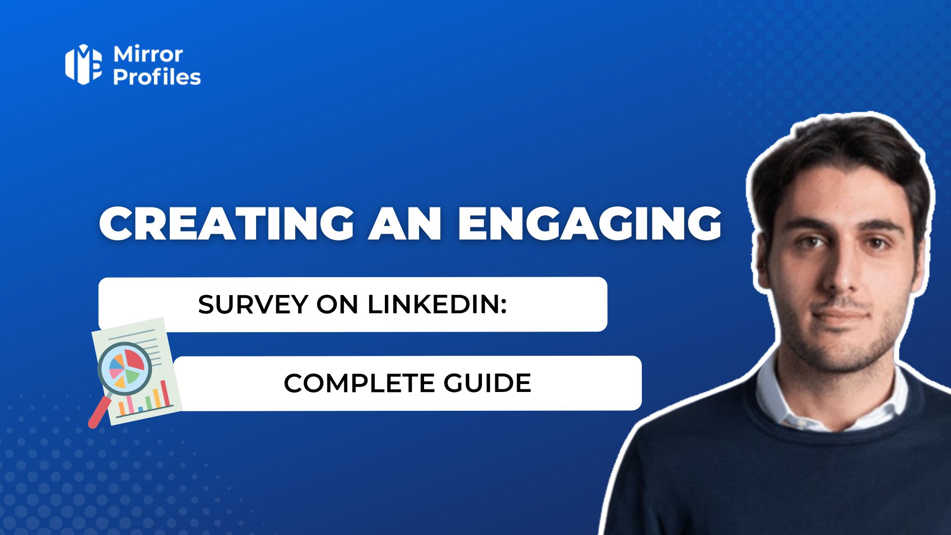 Creating an engaging survey on LinkedIn: complete guide
