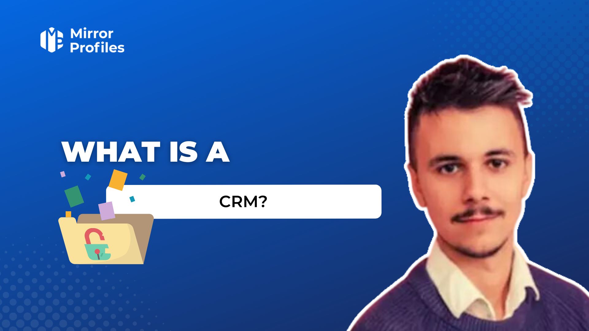 What is a CRM ?
