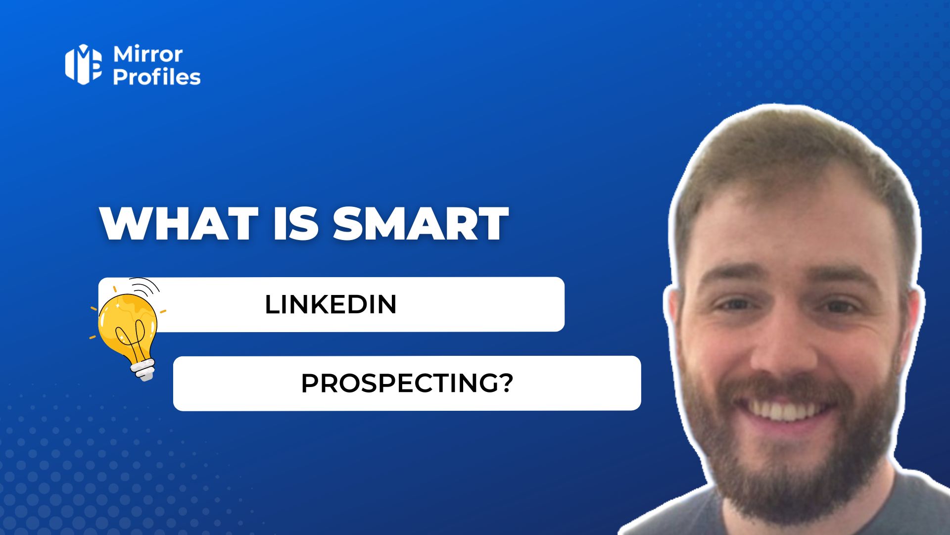 What is smart linkedin prospecting?
