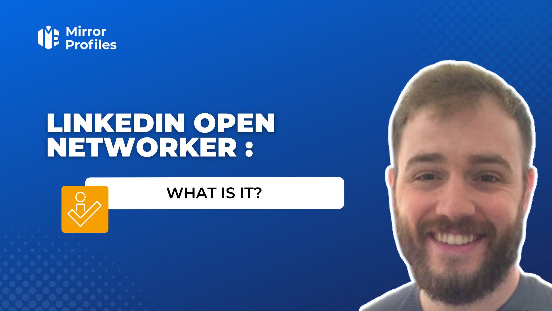 LinkedIn Open Networker : what is it?