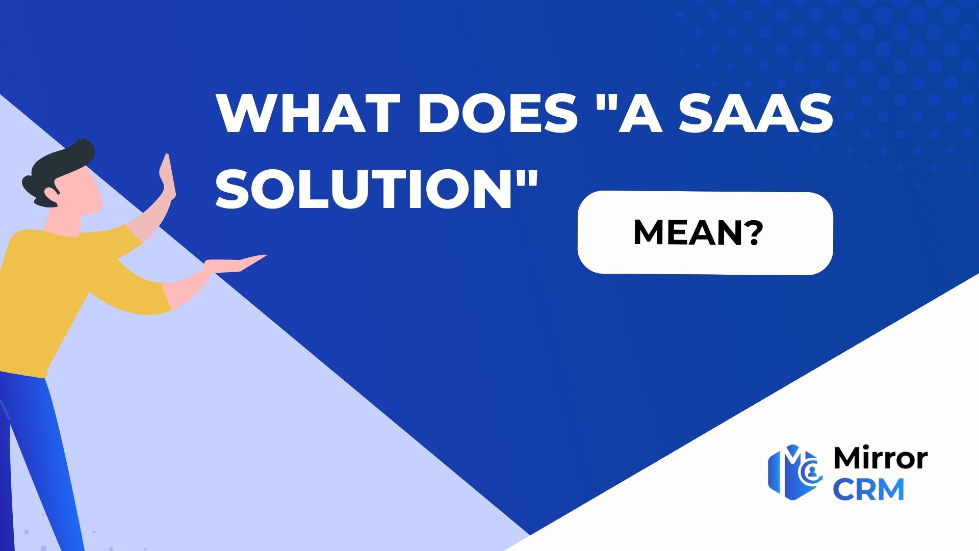 What does "a SaaS solution" mean?