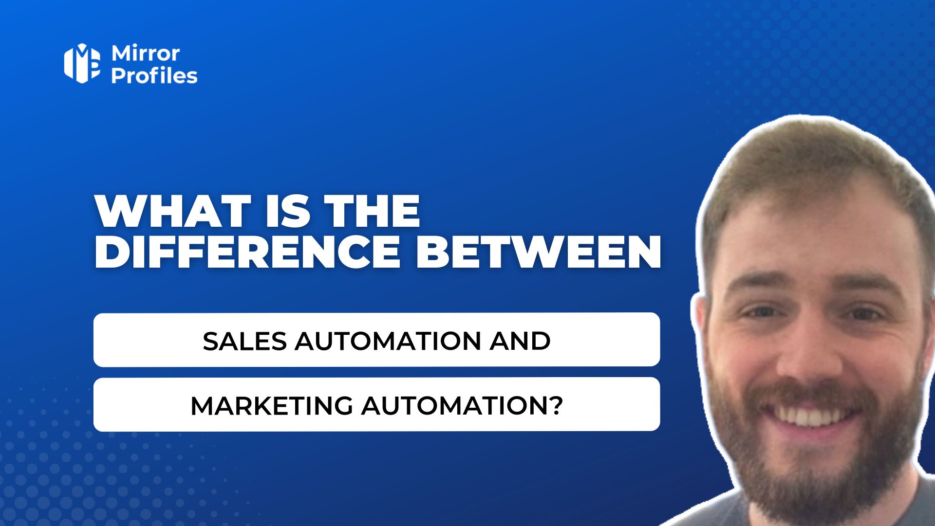 What is the difference between sales automation and marketing automation?