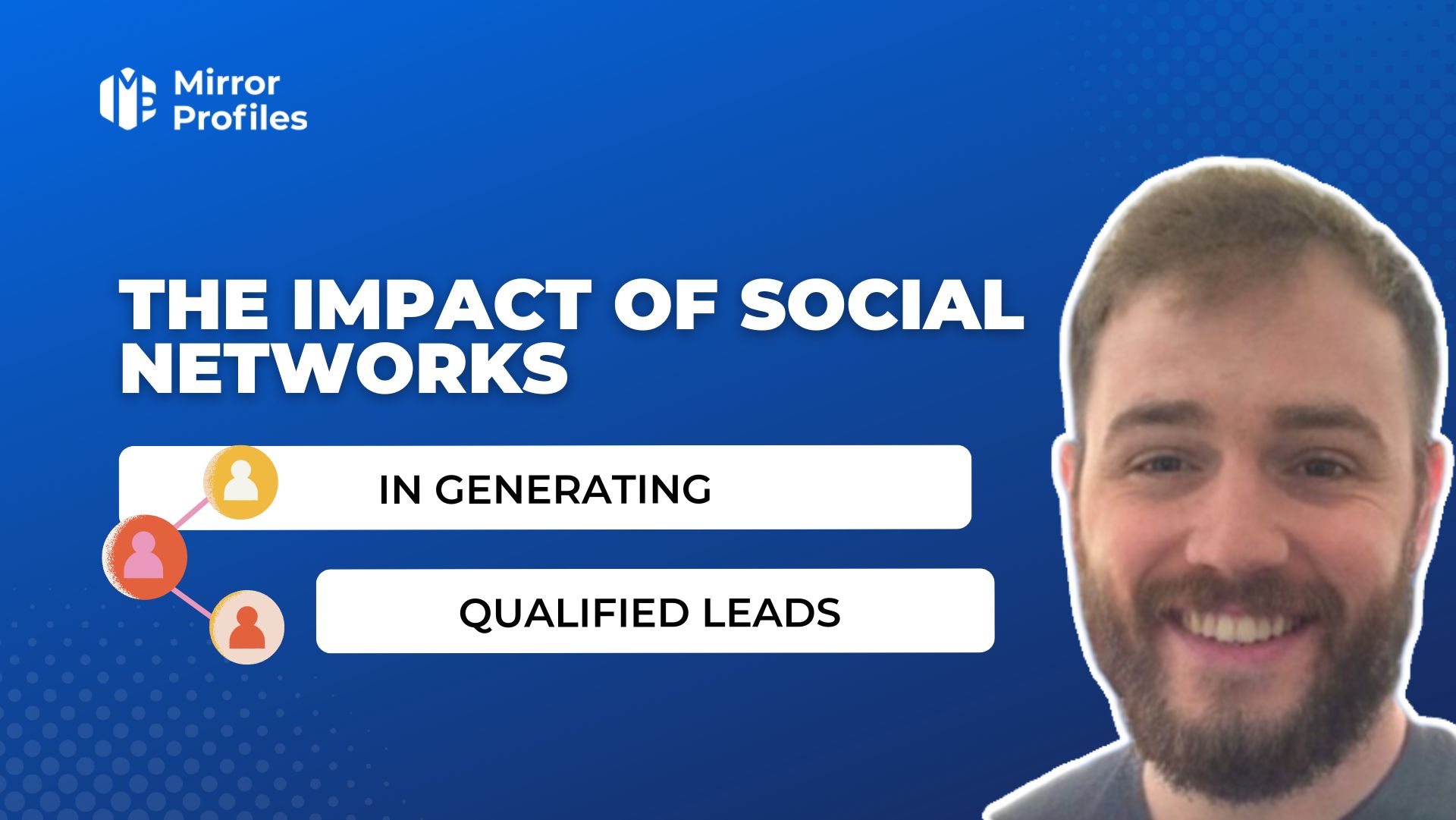 The impact of social networks in generating qualified leads