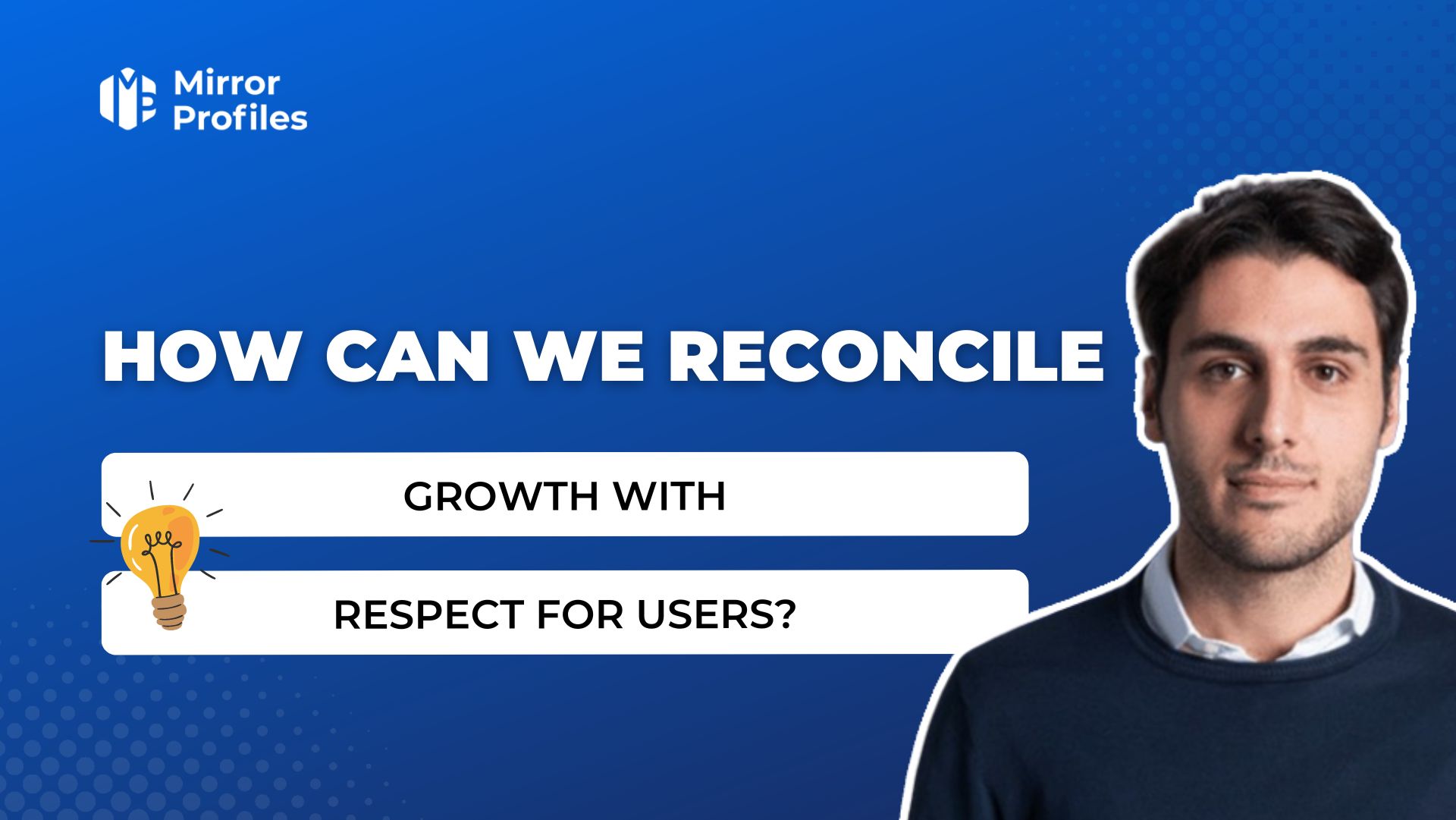 Ethics in growth hacking: how should Linkedin agencies reconcile growth with respect for users?