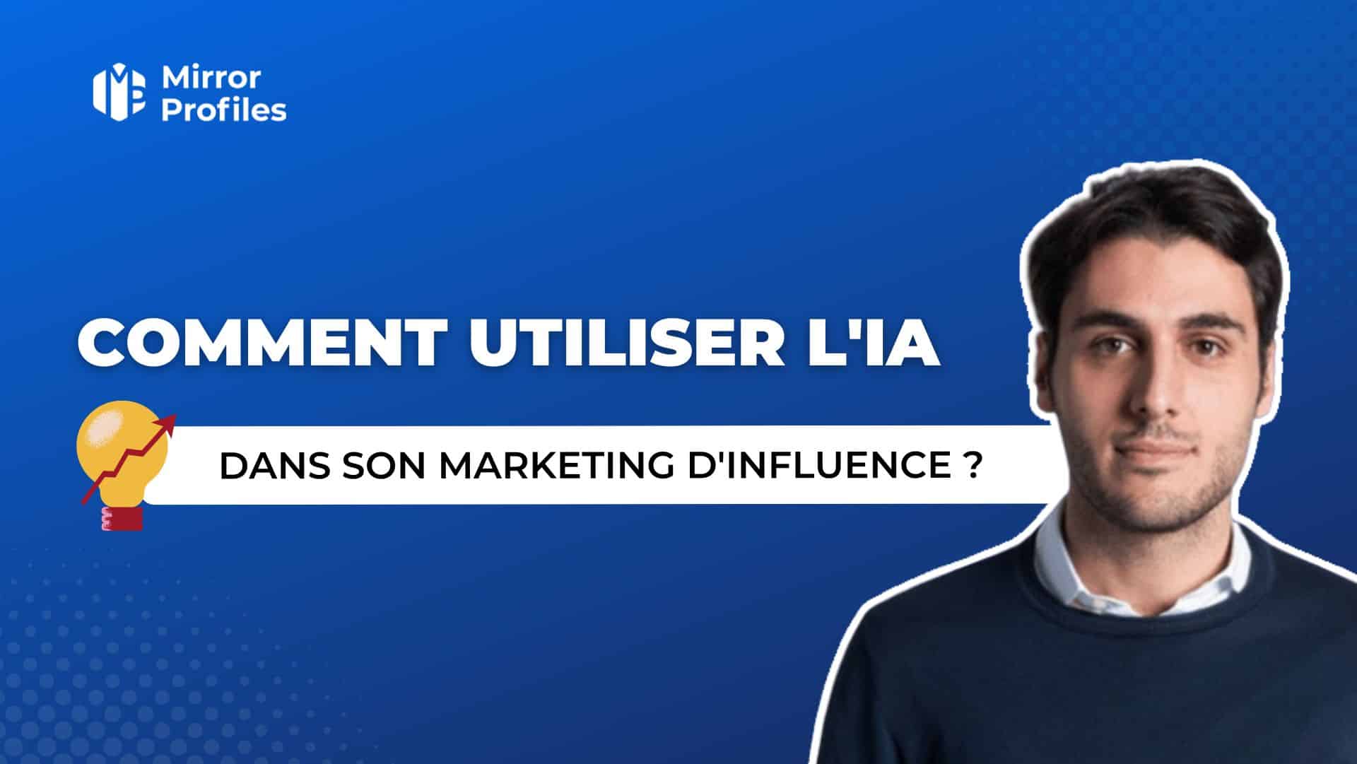 Comment utiliser l'IA dans son marketing d'influence ?