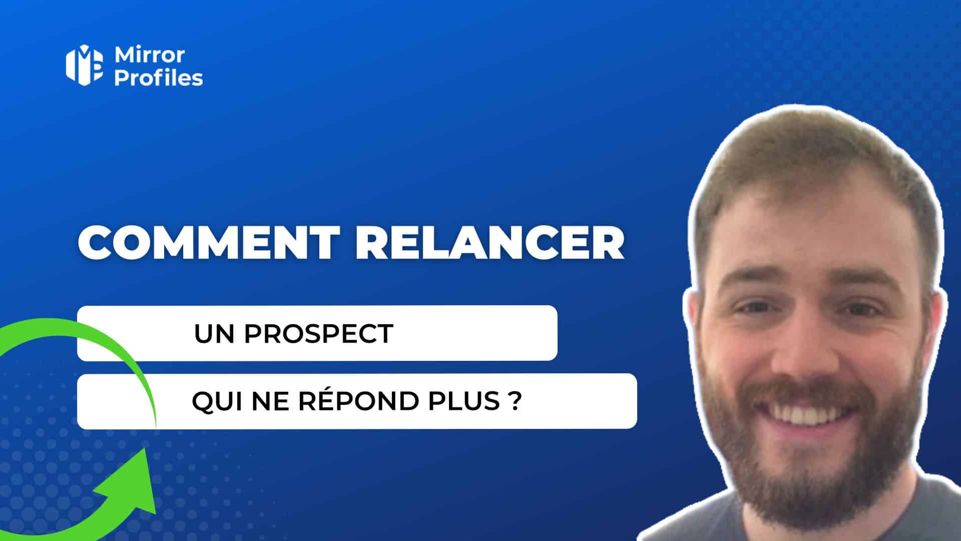 Comment relancer un prospect qui ne répond plus ?