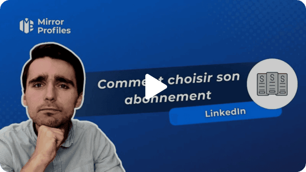 Image miniature d'un homme à côté du texte « Comment choisir son abonnement LinkedIn » avec un bouton de lecture superposé.