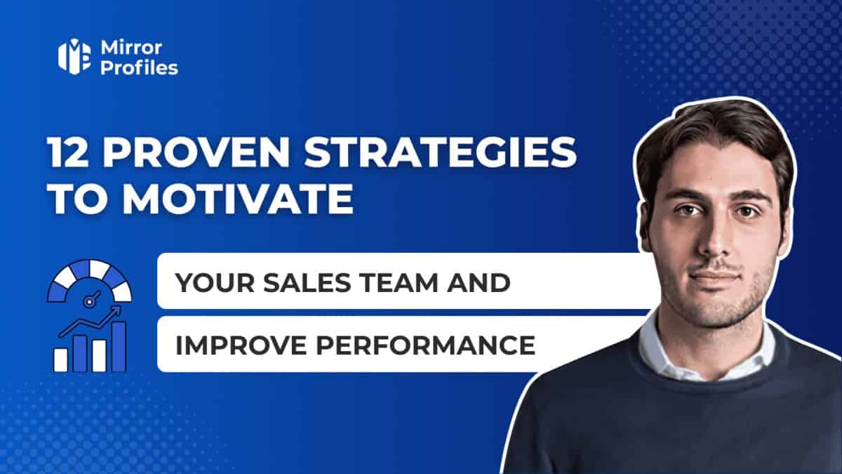 Graphic with text: "12 Strategies for Motivating Your Sales Team and Improving Performance" featuring a man on the right and a chart icon on the left. Mirror Profiles logo in the top left.