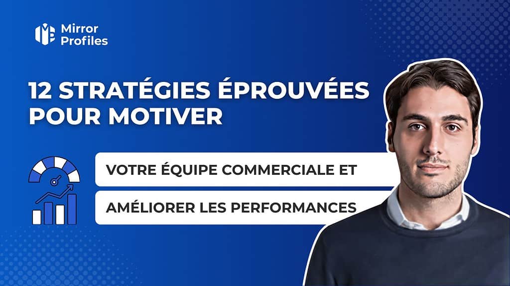 12 stratégies pour booster son équipe commerciale