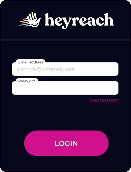 Page de connexion pour Heyreach avec des champs pour l'adresse e-mail et le mot de passe. Un lien « Mot de passe oublié » et un bouton rose « CONNEXION » sont également visibles.